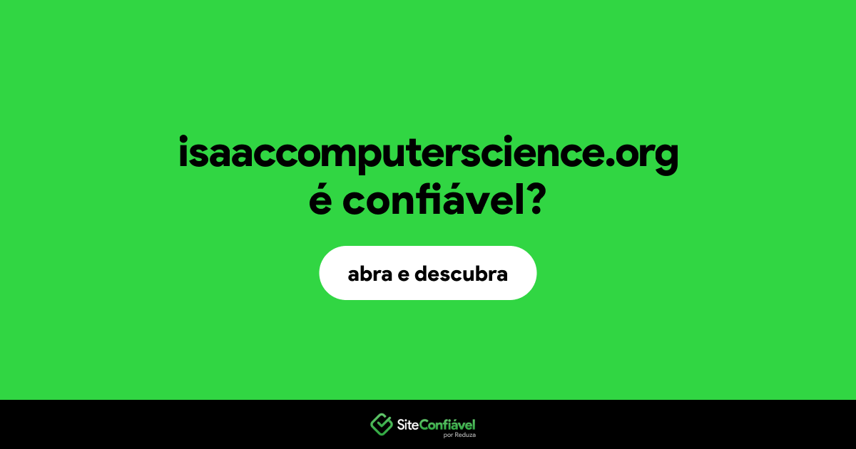 O site isaaccomputerscience.org é confiável?
