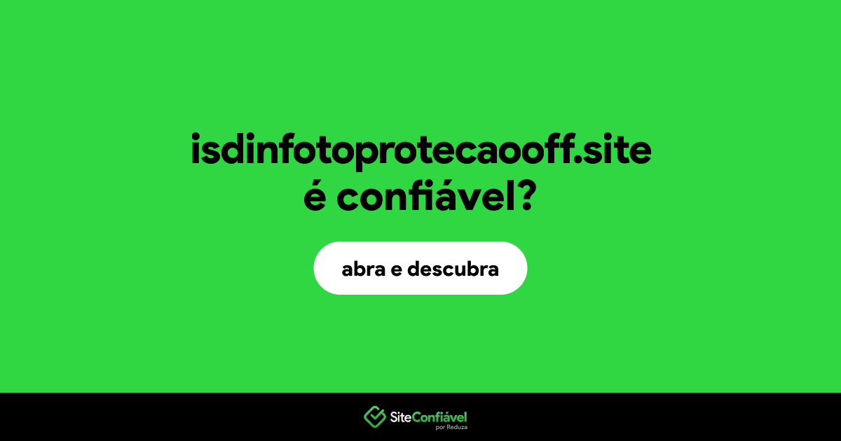O site isdinfotoprotecaooff.site é confiável?