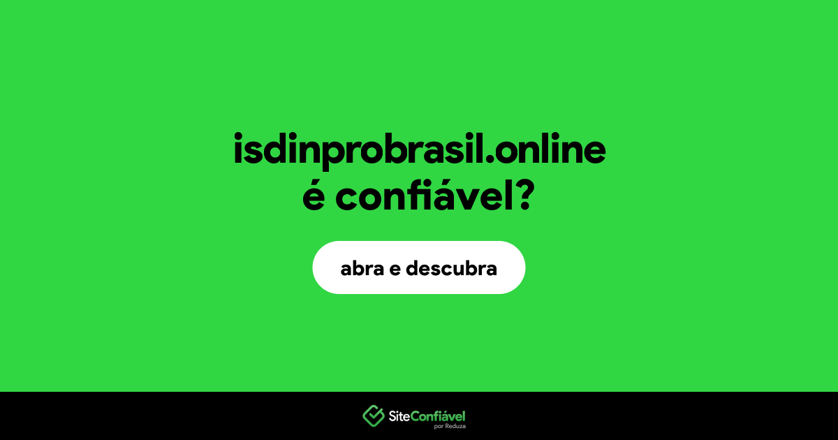 O site isdinprobrasil.online é confiável?