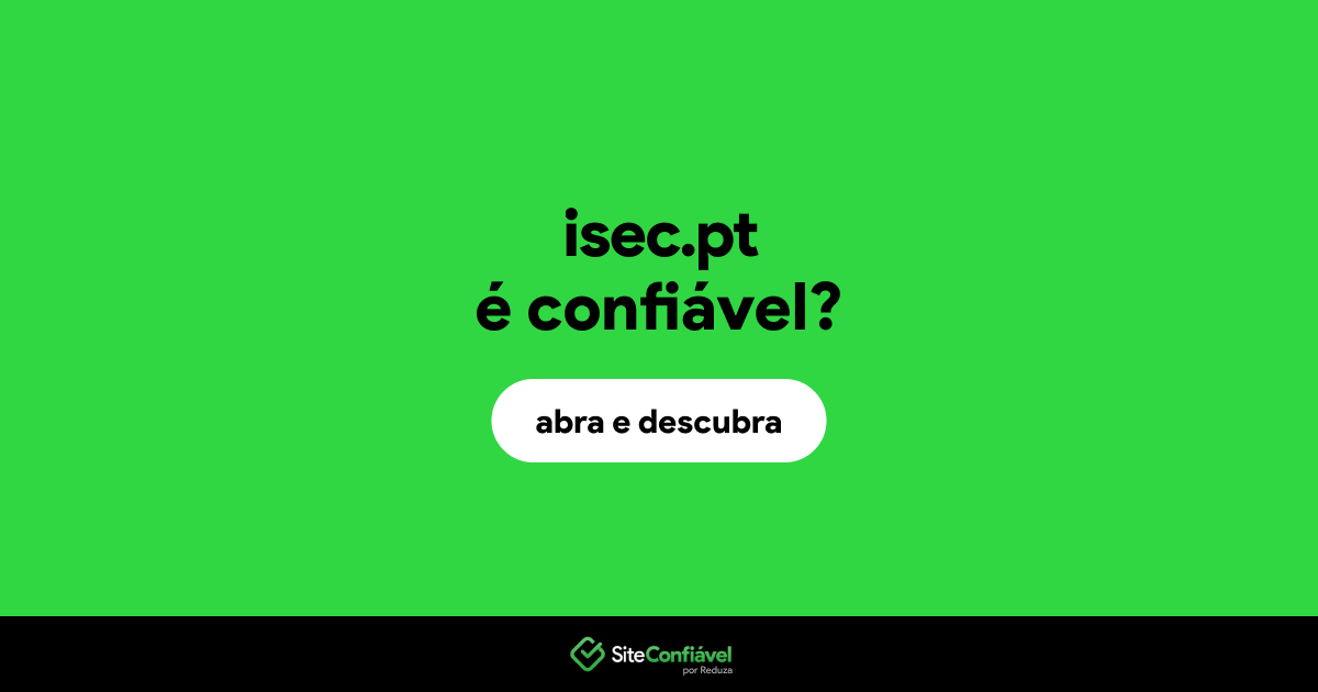 O site isec.pt é confiável?