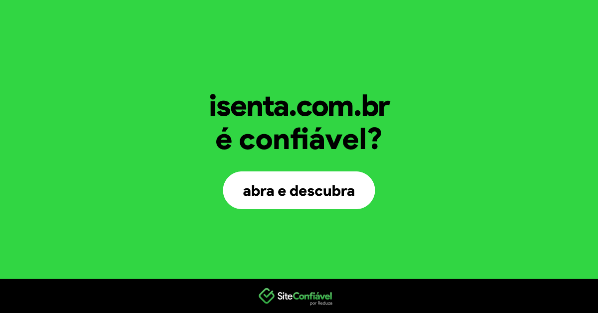 O site isenta.com.br é confiável?