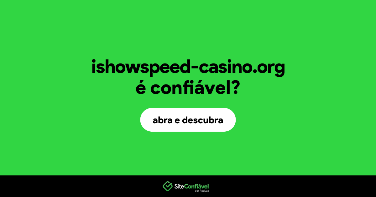 O site ishowspeed-casino.org é confiável?