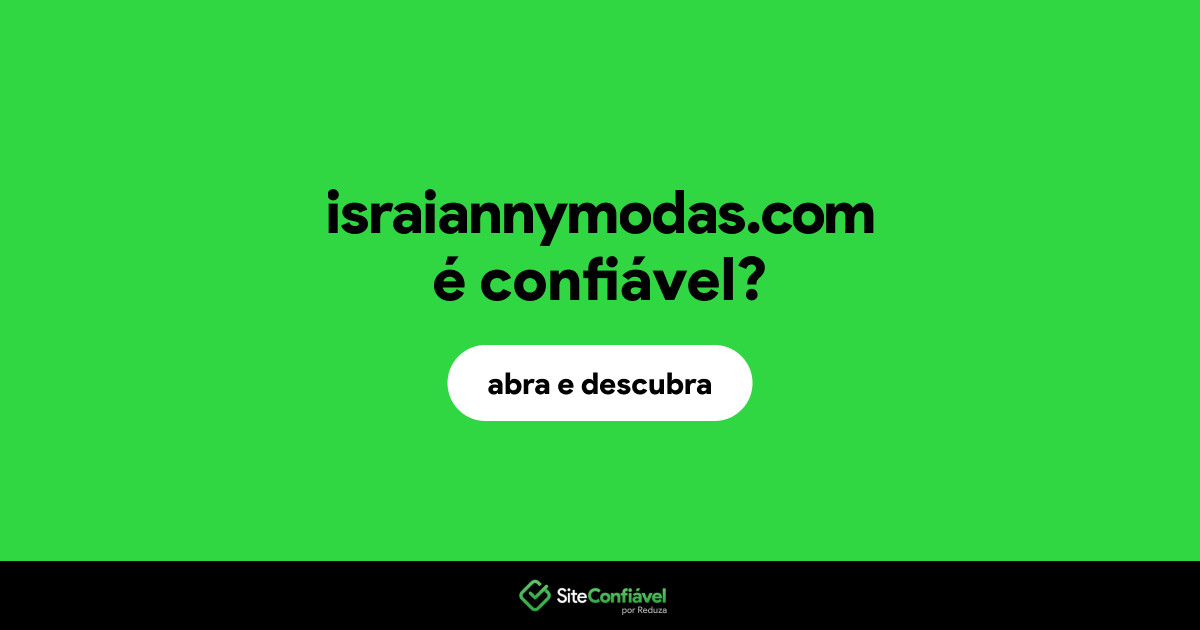 O site israiannymodas.com é confiável?