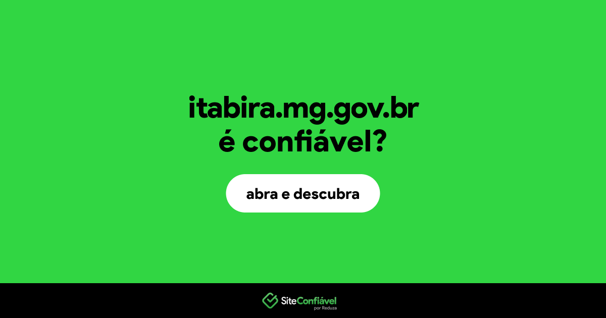 O site itabira.mg.gov.br é confiável?