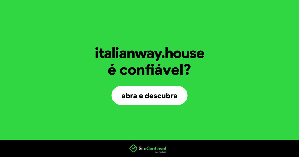 O site italianway.house é confiável?