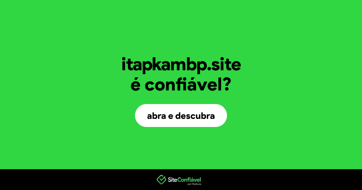 O site itapkambp.site é confiável?