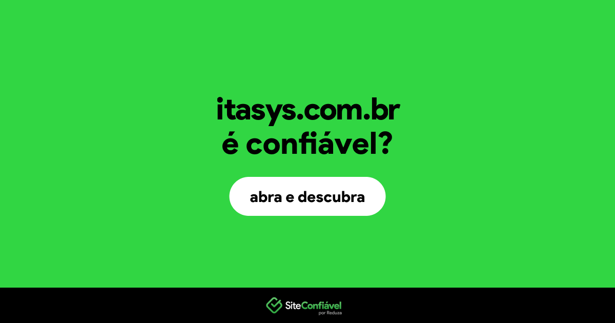 O site itasys.com.br é confiável?