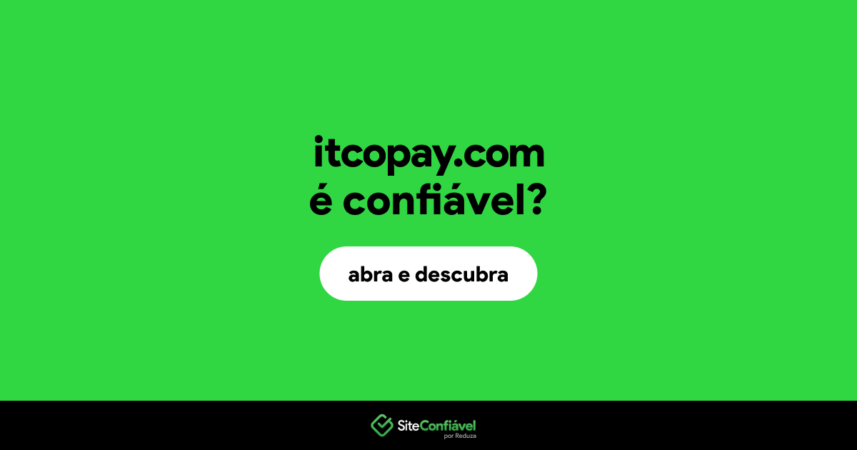 O site itcopay.com é confiável?