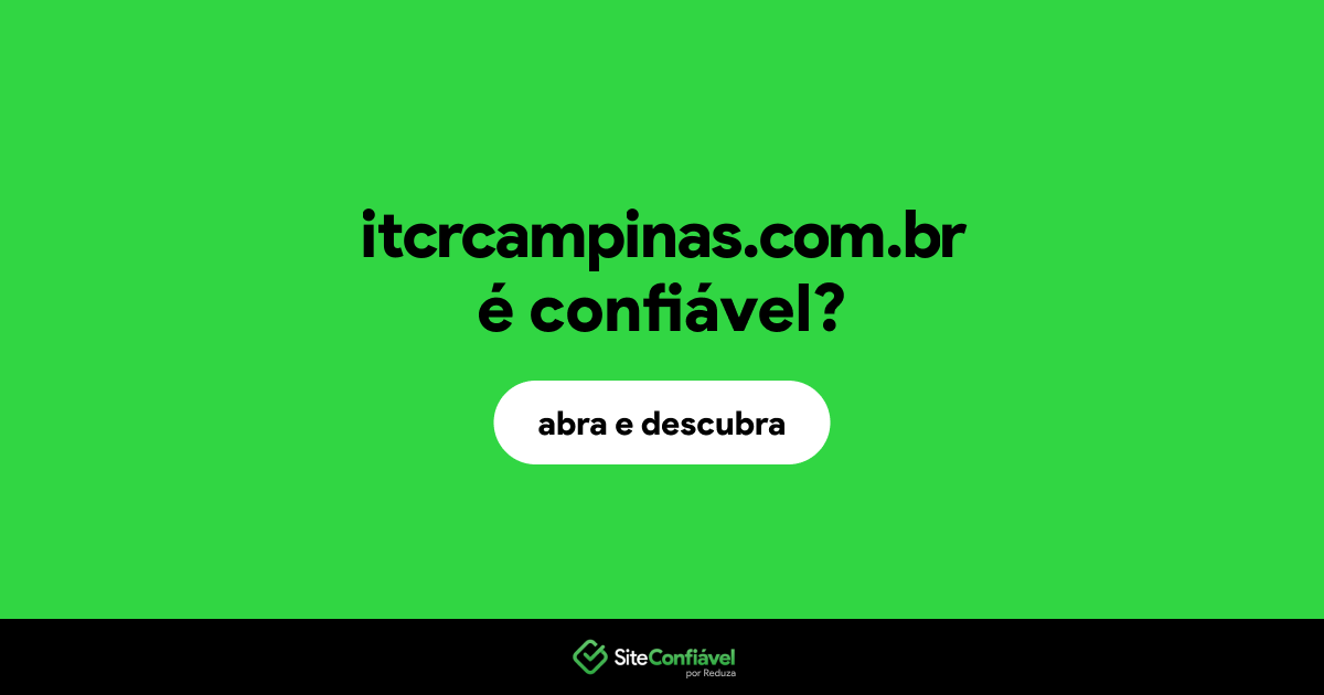 O site itcrcampinas.com.br é confiável?