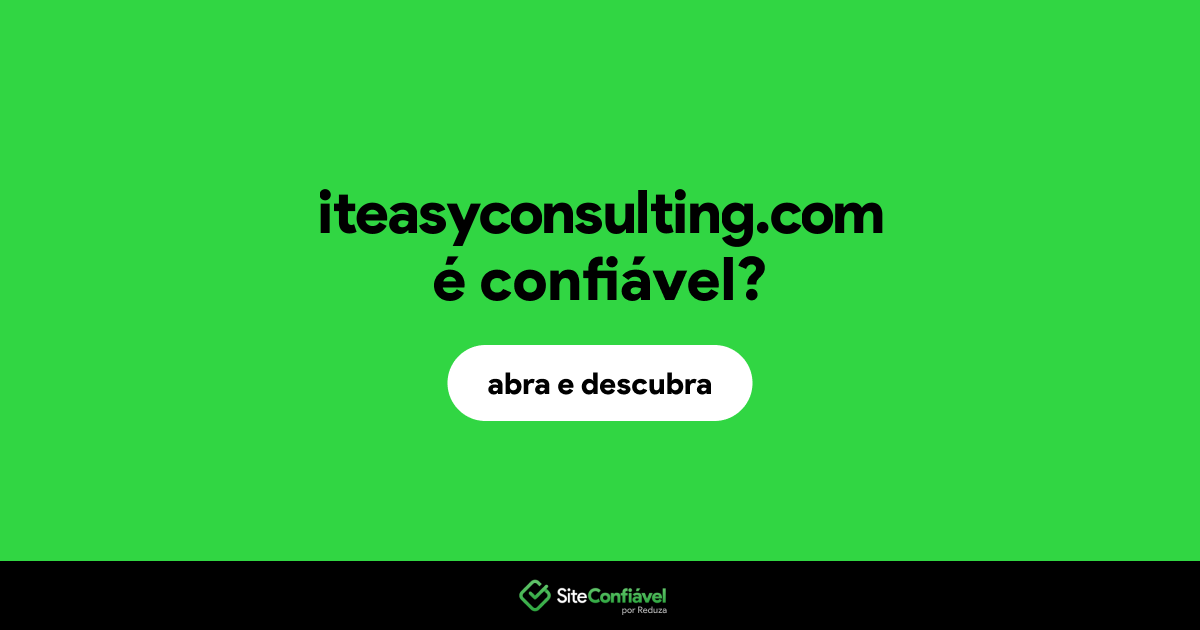 O site iteasyconsulting.com é confiável?