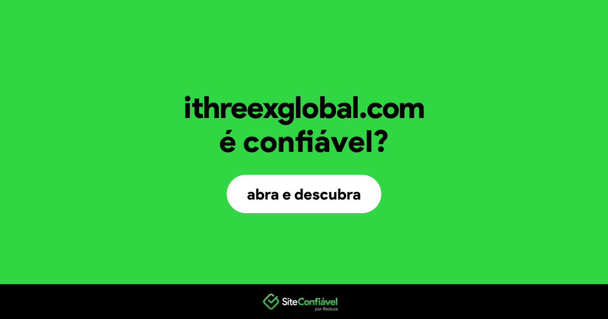 O site ithreexglobal.com é confiável?