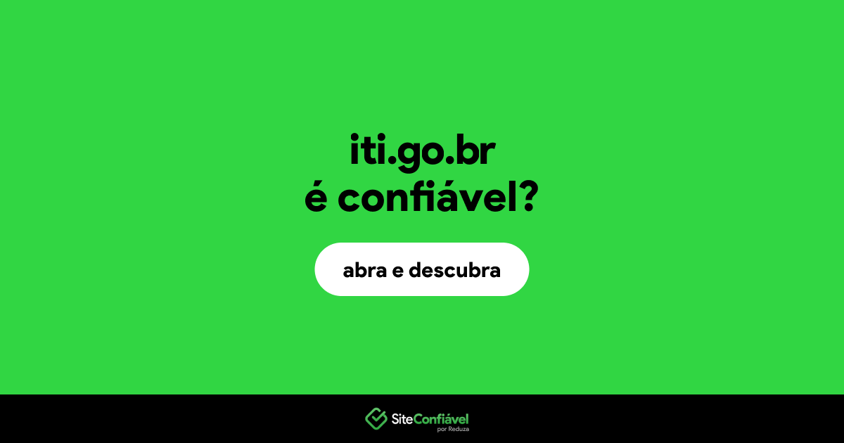O site iti.go.br é confiável?
