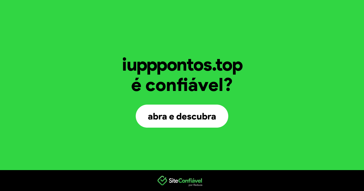 O site iupppontos.top é confiável?