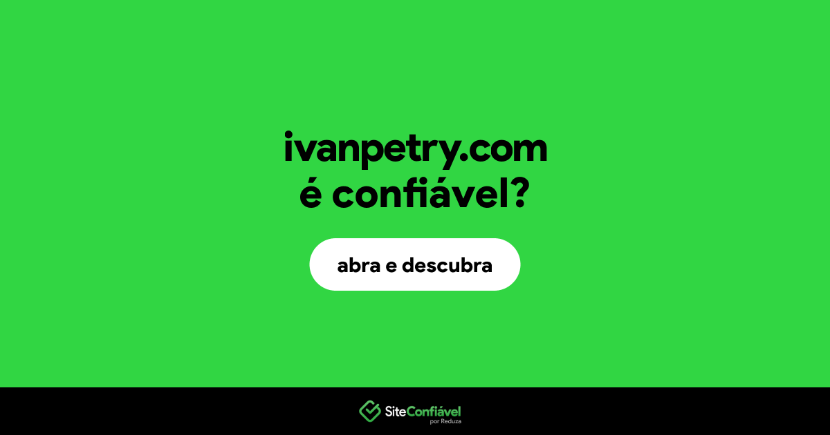O site ivanpetry.com é confiável?