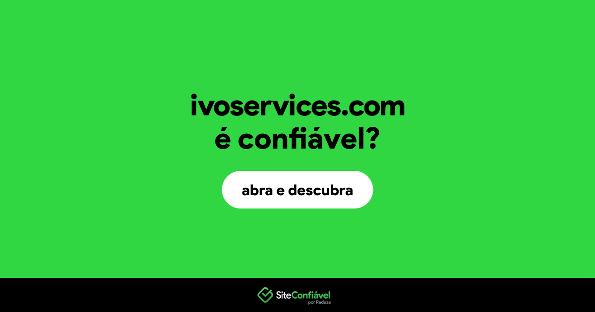 O site ivoservices.com é confiável?