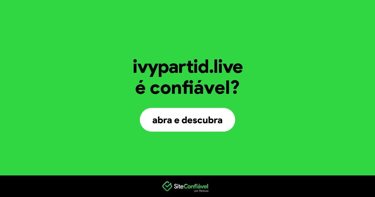 O site ivypartid.live é confiável?