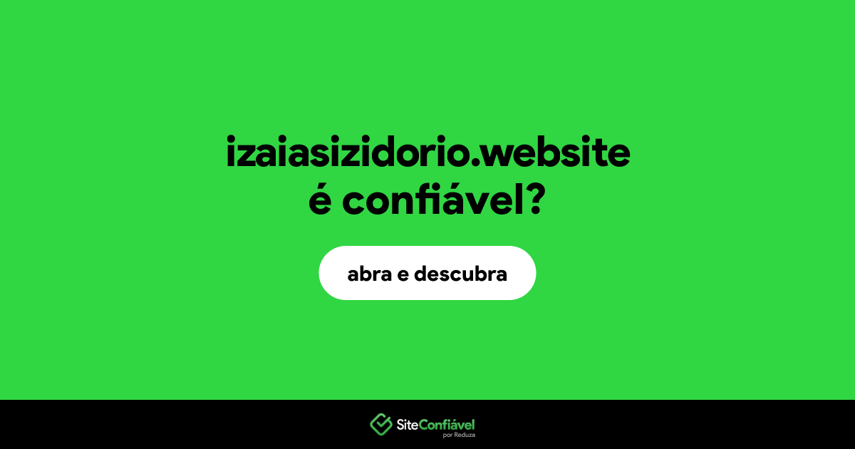 O site izaiasizidorio.website é confiável?