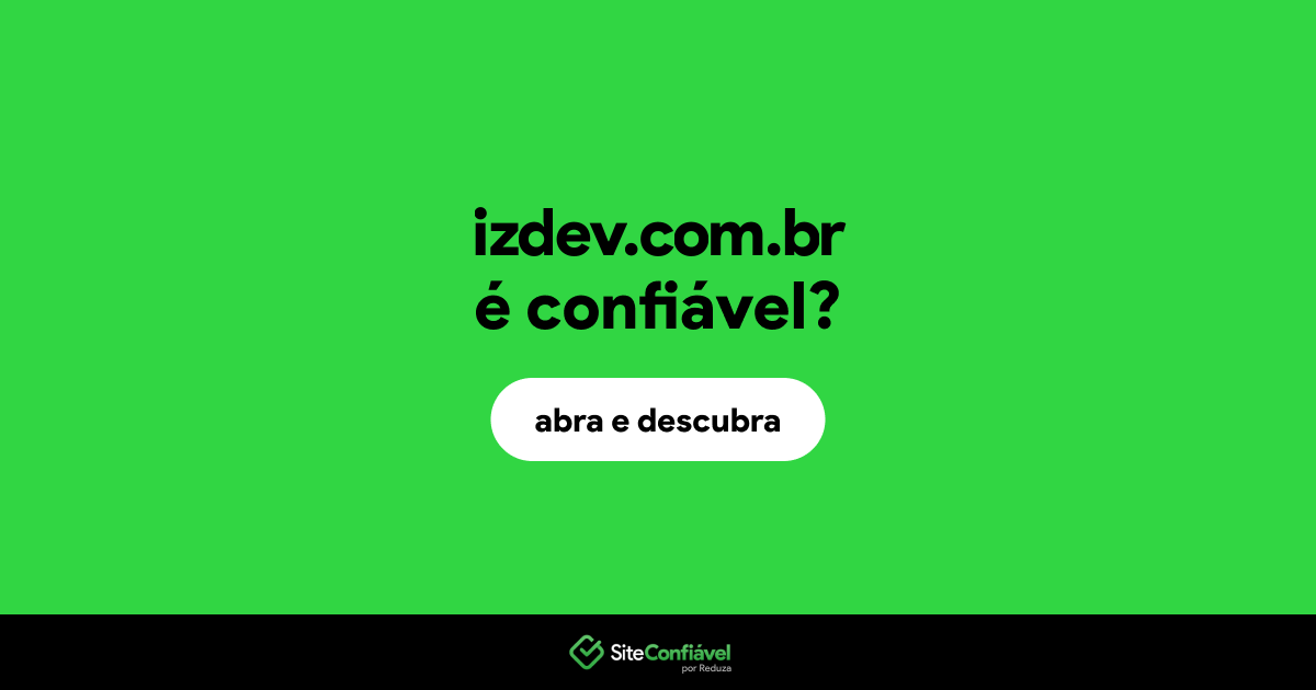 O site izdev.com.br é confiável?