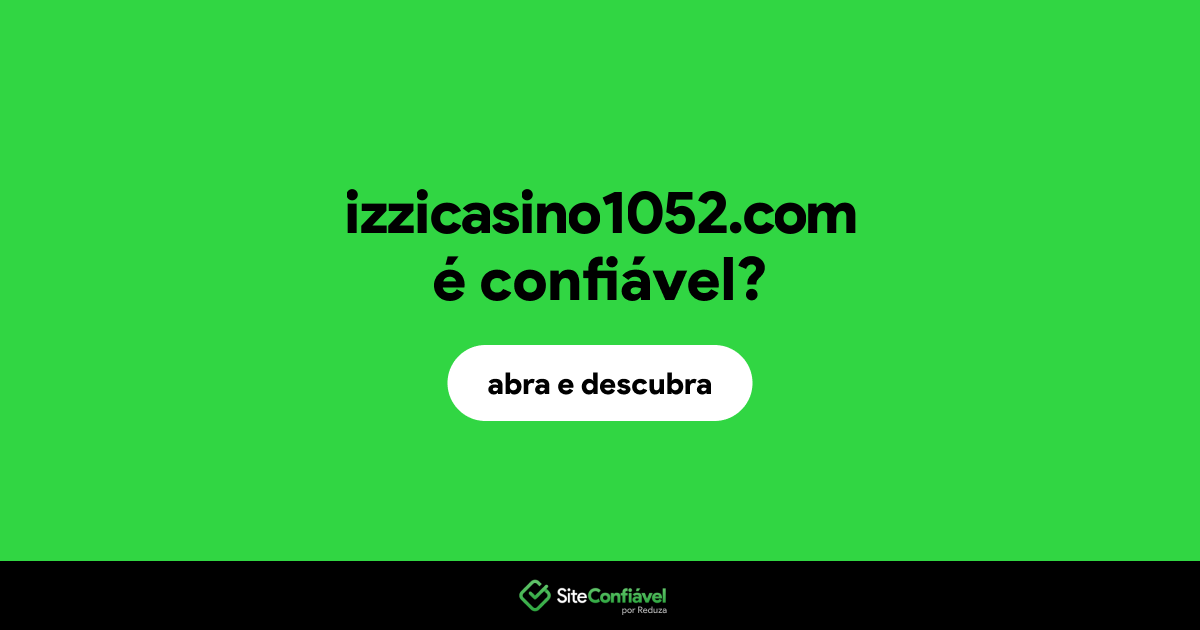 O site izzicasino1052.com é confiável?