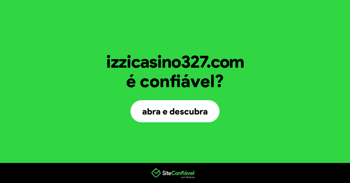 O site izzicasino327.com é confiável?