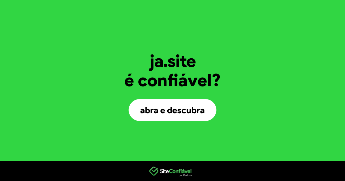 O site ja.site é confiável?