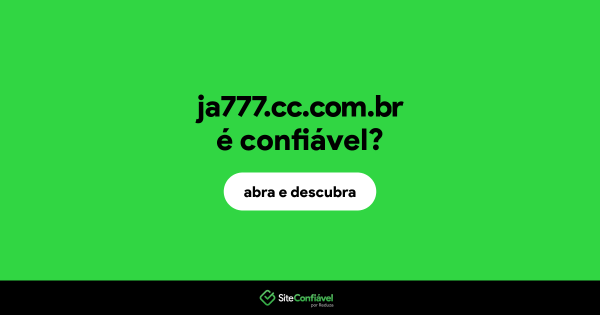 O site ja777.cc.com.br é confiável?