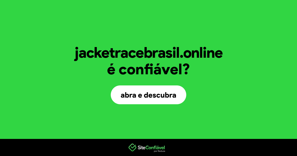 O site jacketracebrasil.online é confiável?
