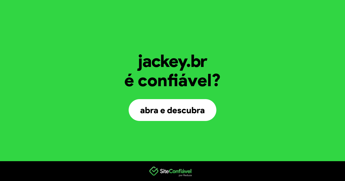 O site jackey.br é confiável?