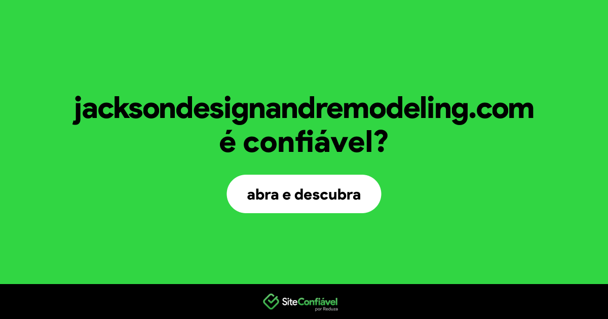 O site jacksondesignandremodeling.com é confiável?