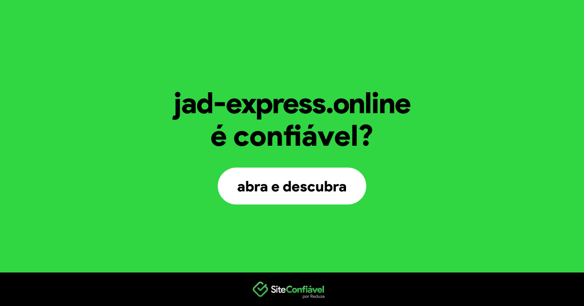 O site jad-express.online é confiável?