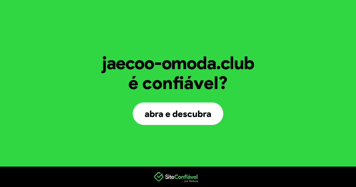 O site jaecoo-omoda.club é confiável?