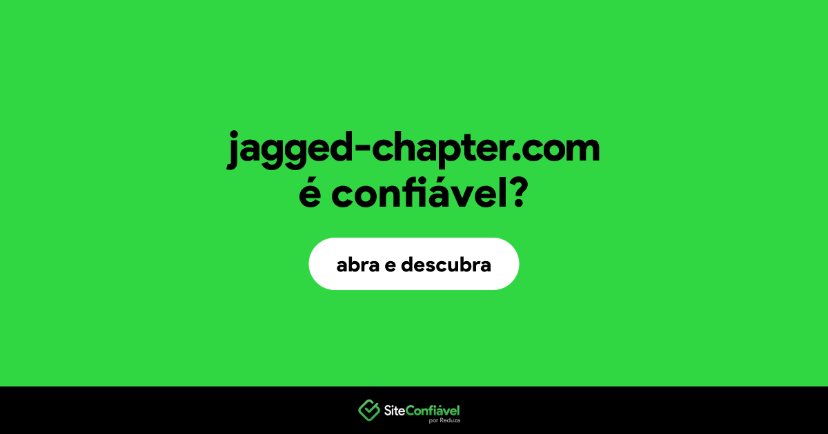 O site jagged-chapter.com é confiável?