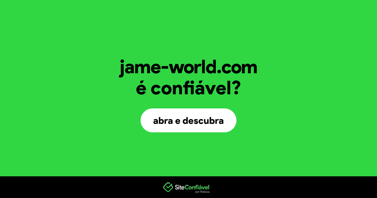 O site jame-world.com é confiável?