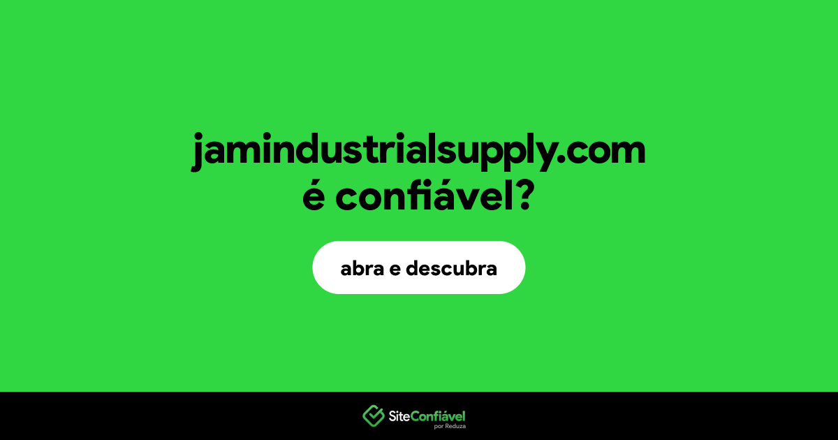 O site jamindustrialsupply.com é confiável?