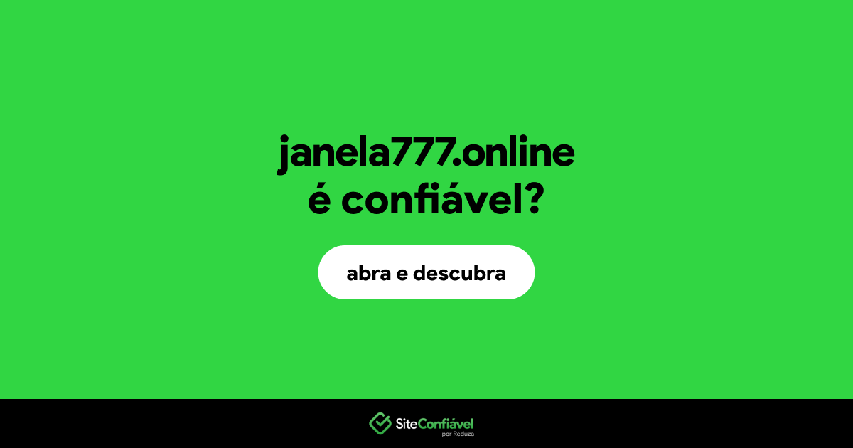 O site janela777.online é confiável?