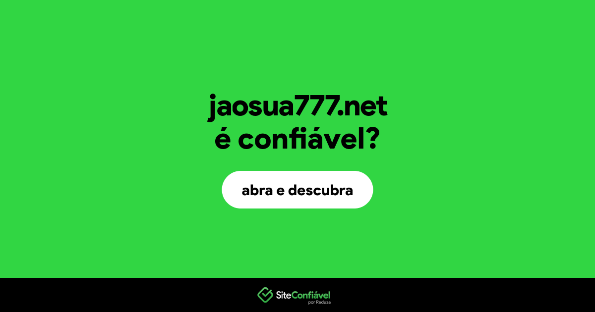 O site jaosua777.net é confiável?