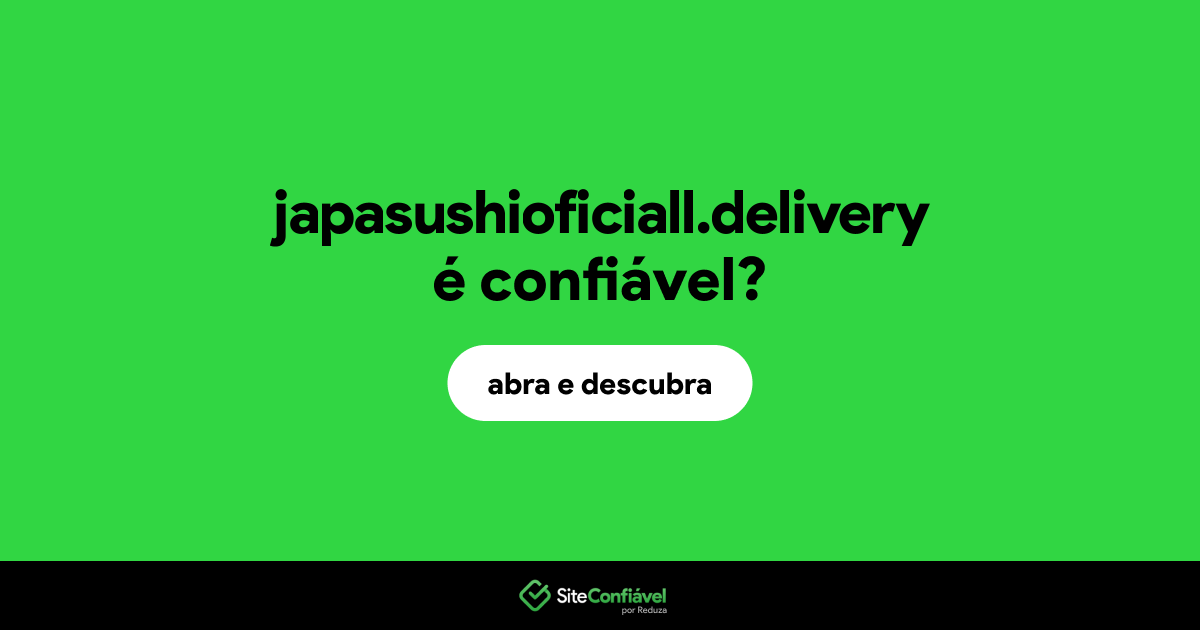 O site japasushioficiall.delivery é confiável?