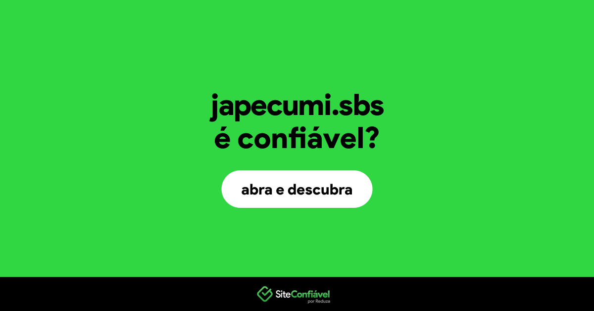 O site japecumi.sbs é confiável?
