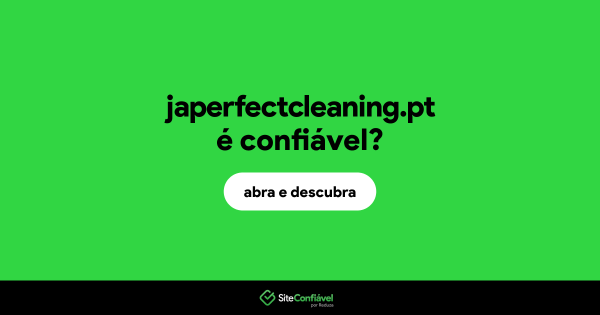 O site japerfectcleaning.pt é confiável?