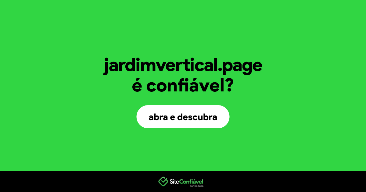 O site jardimvertical.page é confiável?