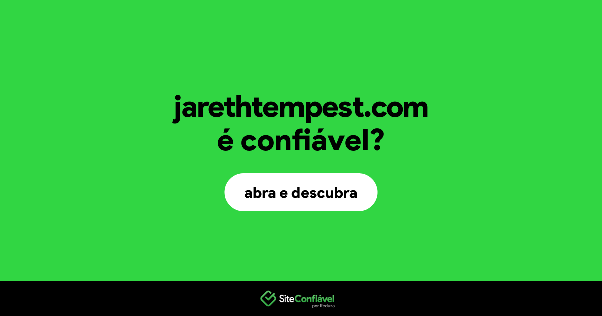 O site jarethtempest.com é confiável?