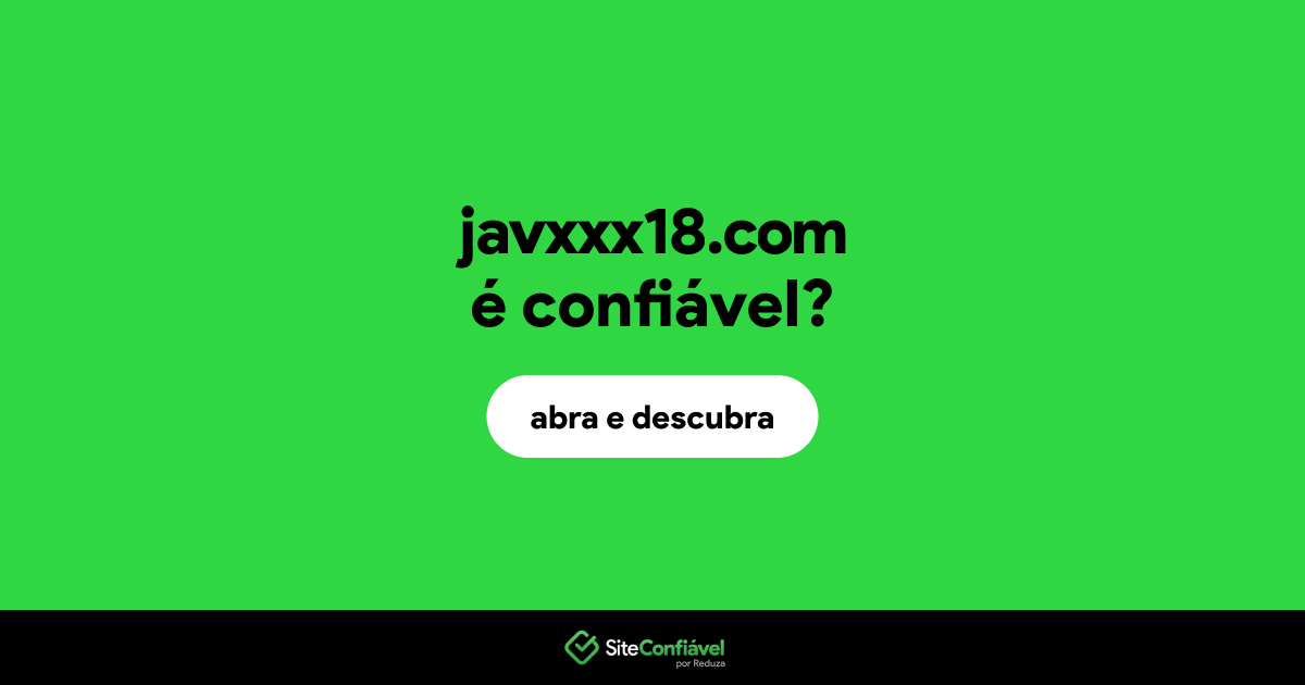 O site javxxx18.com é confiável?