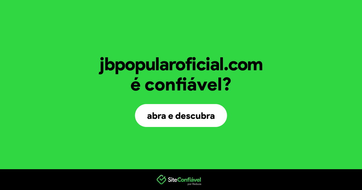 O site jbpopularoficial.com é confiável?