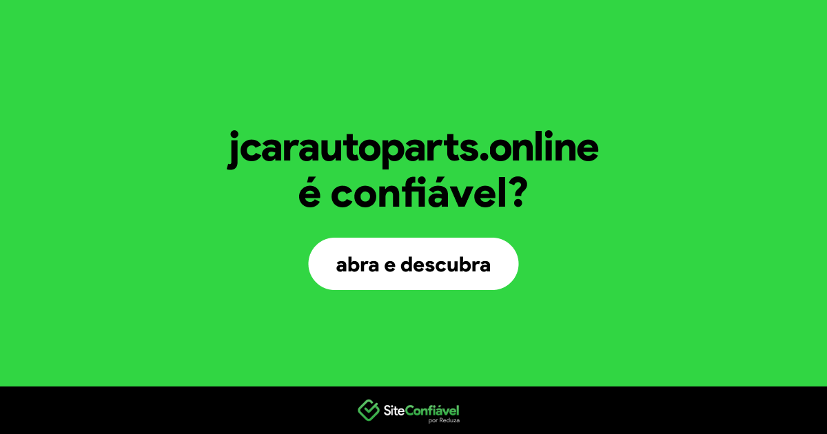 O site jcarautoparts.online é confiável?