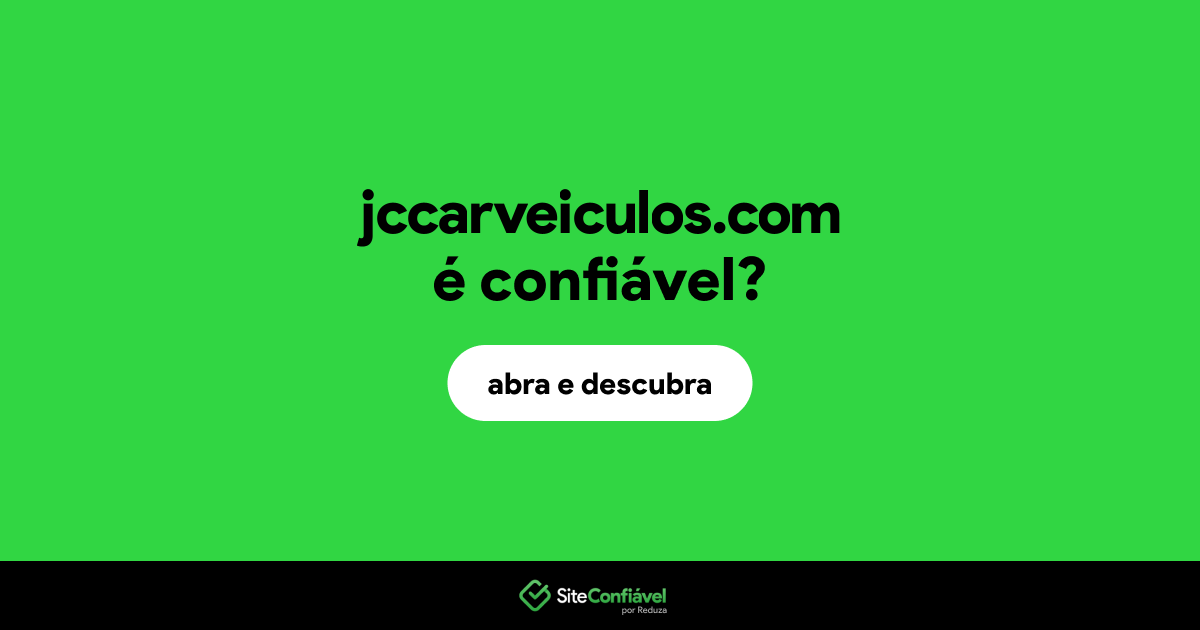 O site jccarveiculos.com é confiável?