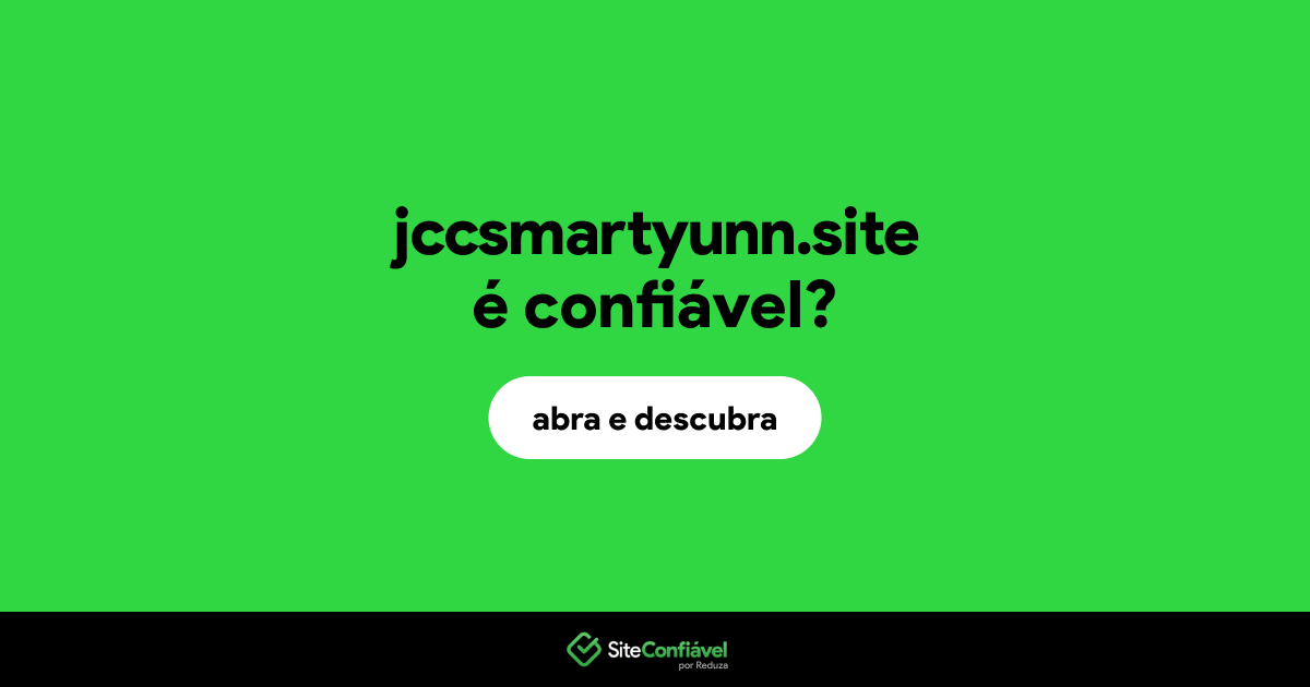 O site jccsmartyunn.site é confiável?