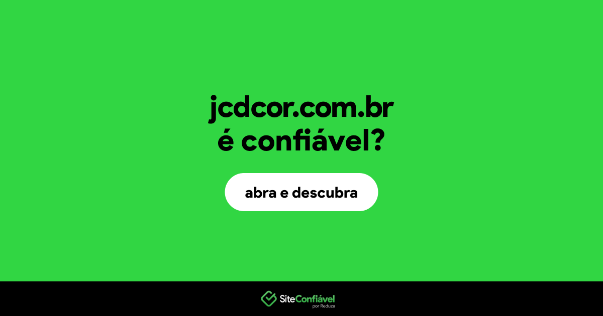 O site jcdcor.com.br é confiável?