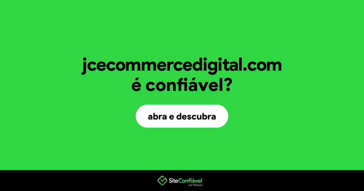 O site jcecommercedigital.com é confiável?