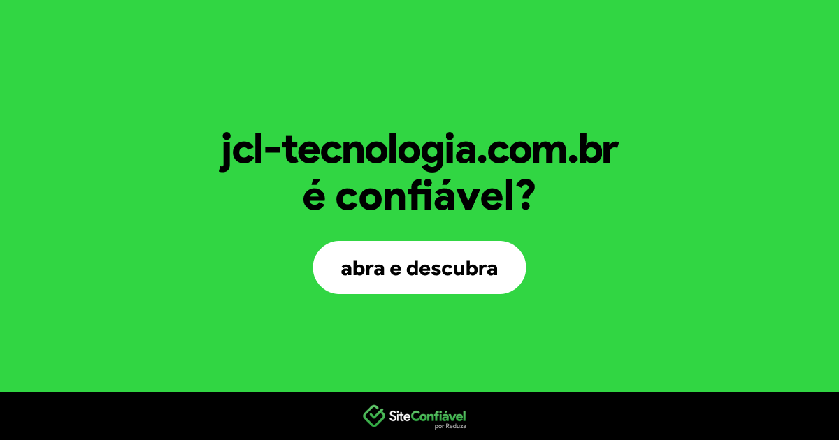 O site jcl-tecnologia.com.br é confiável?