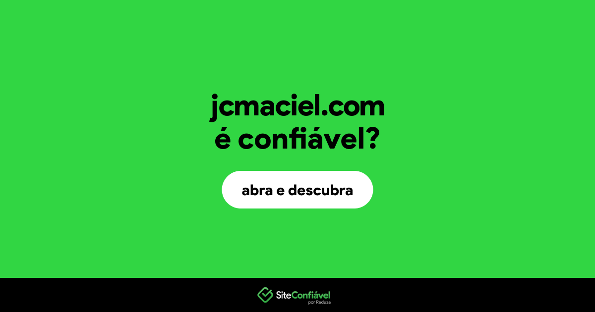 O site jcmaciel.com é confiável?